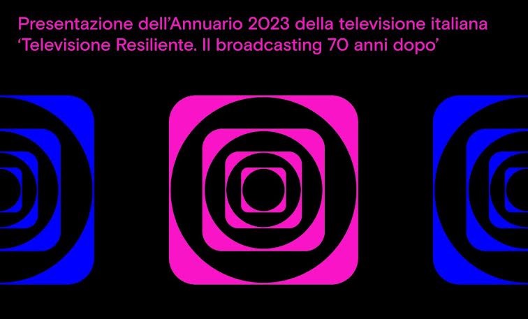 Per la prima volta presentato a Roma il nuovo Annuario sulla Total TV 2023: “Televisione Resiliente. Il broadcasting 70 anni dopo”