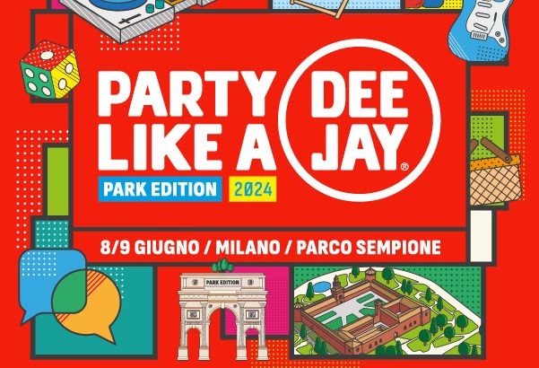 PARTY LIKE A DEEJAY 2024_Aperte le prevendite delle due serate di grande musica firmate Radio Deejay – Sabato 8 e domenica 9 giugno, Arco della Pace di Milano