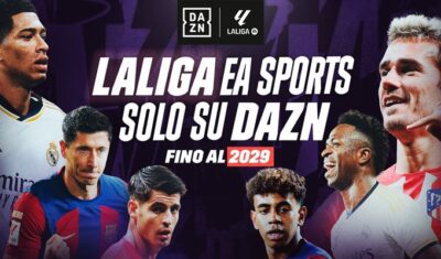 LALIGA EA SPORTS RIMANE IN ESCLUSIVA SU DAZN IN ITALIA FINO AL 2029